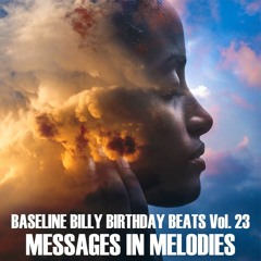 Baseline Billy Birthday Beats Vol 23 - Messages in Melodies