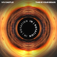 Viv Castle - This Is Your Brain EP