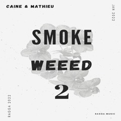Branxx - Smoke Weed 2 ! ( Caine & Mathieu )