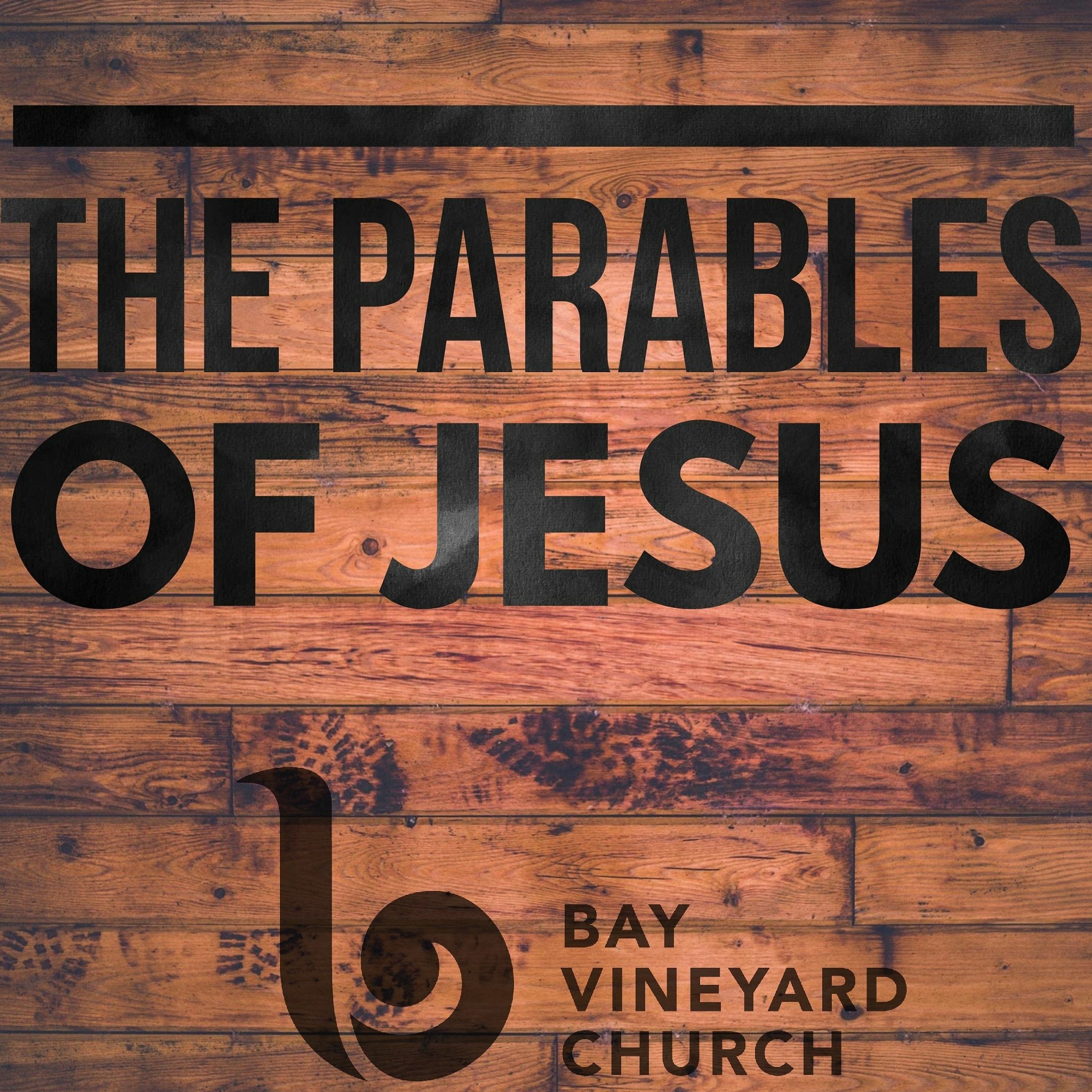 Sunday 30th August // The Parables of Jesus - The Kingdom of God episode artwork