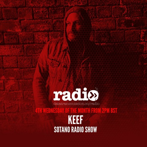 Sotano Radio Show Presented By Keef Sotano - EP06
