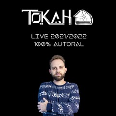 Tokah Live 2021/2022 | 100% Autoral |