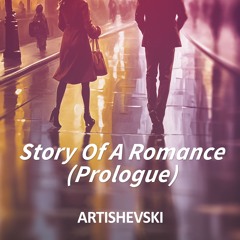 Story Of A Romance (Prologue)