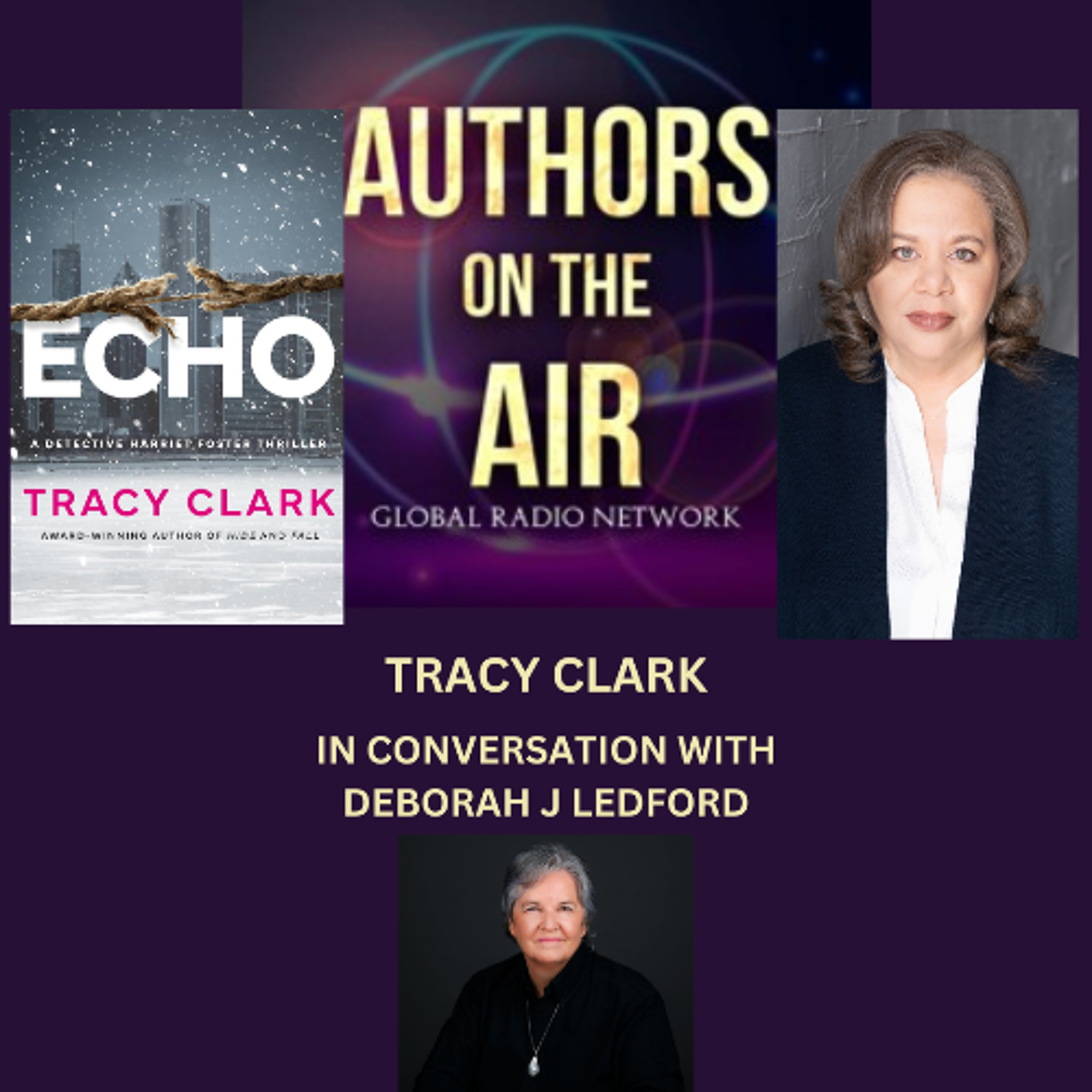 cover of episode Tracy Clark ECHO In Conversation with Deborah J Ledford Authors on the Air Ep 6