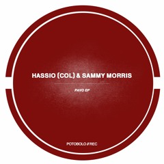 Hassio (COL), Sammy Morris - Pleasse [PTBL180]