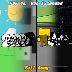 FNF Vs. Bob Extended Full Song