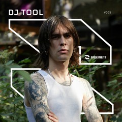 BASEMENT 005 - DJ Tool