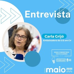 Entrevista com Carla Grijó, Embaixadora da UE em Cabo Verde.