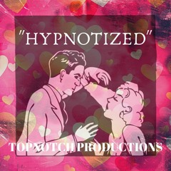 HYPNOTIZED