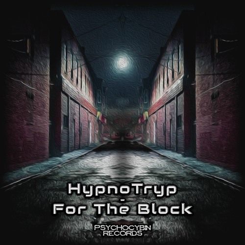 HypnoTryp - For The Block