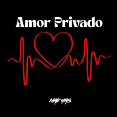 Amor Privado  (Spanish Club Version) Mak Yas
