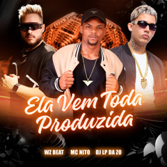 Ela Vem Toda Produzida