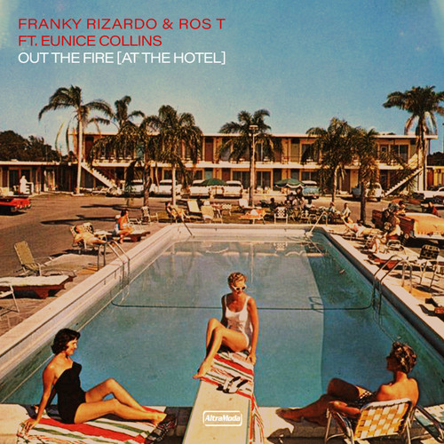 Out The Fire (At The Hotel) (Original Mix) [feat. Eunice Collins]