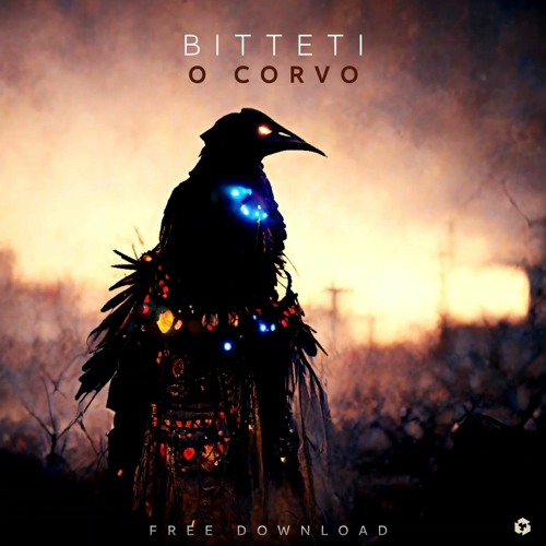 FREE DOWNLOAD: Bitteti - O Corvo (Original Mix)