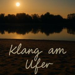 Klang am Ufer (@HomeSet)