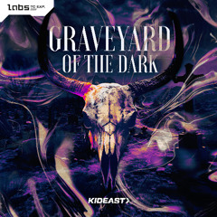 KidEast - Graveyard of the Dark