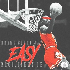 Easy (Freestyle) Prod. Timmy Le