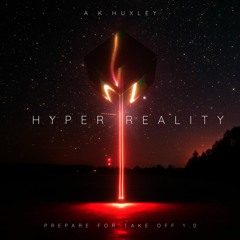Hyperreality "Prepare for take off Volume 1.0''