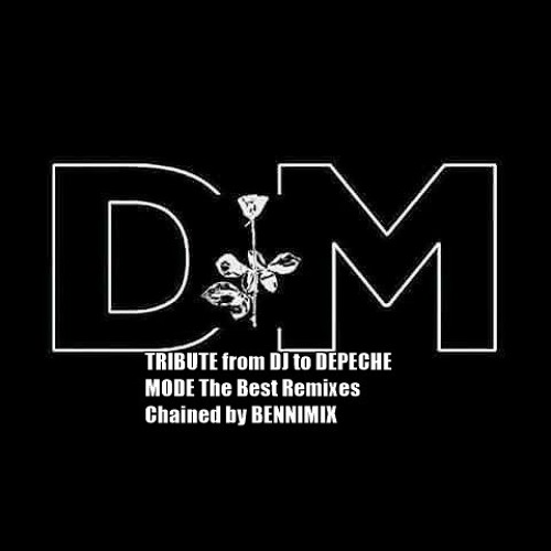 TRIBUTE FromDJ To DEPECHE MODE The Best Remixes Chained By BENNIMIX