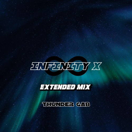 Infinity X Extended Mix