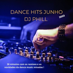 DJ Phill - Dance Hits June 2023 Guetta James Alok tiesto summer djmix