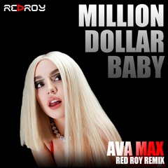 AVA MAX - Million Dollar Baby - (DJ RED ROY REMIX) .WAV FREE DOWNLOAD