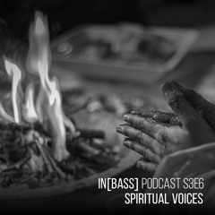 IN[BASS] Podcast s3e6: Spiritual Voices