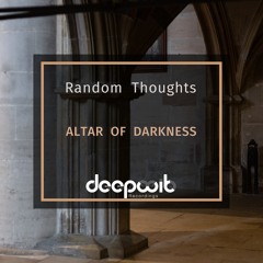 Random Thoughts - Altar Of Darkness