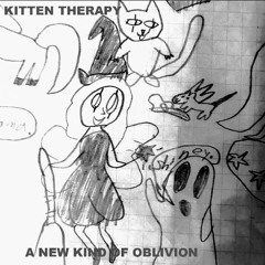 Kitten Therapy-A New Kind of Oblivion-Full Album