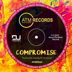 DJ Timbawolf - Compromise **OUT NOW - Links in Description**