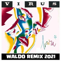 Virus - Sin Disfraz (Waldo Extended Remix 2021)