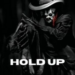 Hold Up