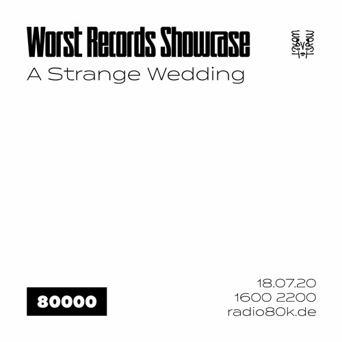 Worst Records Showcase on Radio 8000 - A Strange Wedding