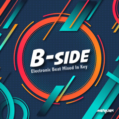 B-Side (Electronic Beat Mixed In Key)