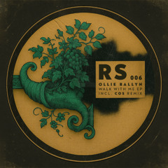 PREMIERE: Ollie Ballyn - Walk with me (Dub edit) [RS006]