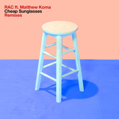 Cheap Sunglasses (Amtrac Remix) [feat. Matthew Koma]