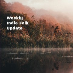 New Indie Folk Update - April 10, 2020