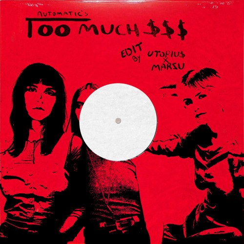 Automatic - Too Much Money (Utopius X Marzu Edit) [Free Download]