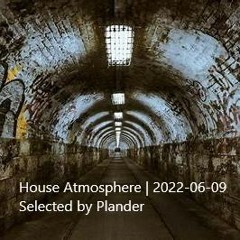 House Atmosphere | 2022-06-19
