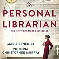 Download❤️eBook✔️ The Personal Librarian Online Book