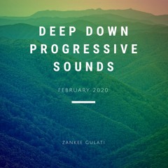 Deep Down Progressive Sounds: February 2020