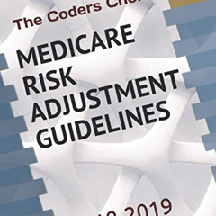 [ACCESS] EPUB 📘 MEDICARE RISK ADJUSTMENT CODING GUIDELINES: 2018-2019 by  The Coders