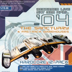 Producer @ SV - Sanctuary & Fastrack Warehouses (03/04/2004)