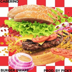 Burger Dwarf (prod. Picky)