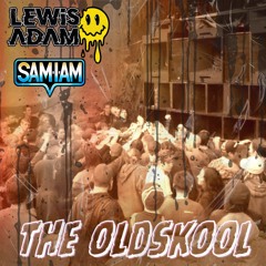 Sam-I-Am X Lewis Adam -  The Old Skool - FREE DOWNLOAD