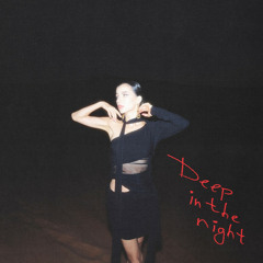 Letmebealicia - Deep in The Night