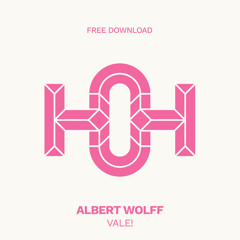 HLS346 Albert Wolff - Vale! (Original Mix)