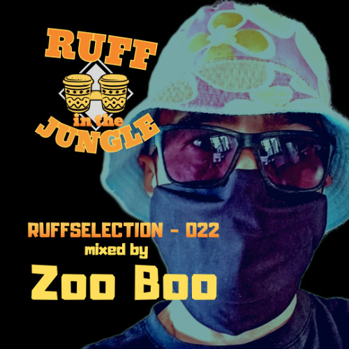RUFFSELECTION 022 - MIxed by Zoo Boo