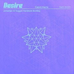 Calvin Harris, Sam Smith - Desire (Jomarijan & Nugget Bootleg) (Radio Mix)