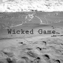 Wicked Game(Chris Isaak)